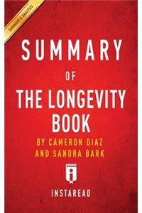 Summary of The Longevity Book by Cameron Diaz and Sandra Bark Includes Analysis