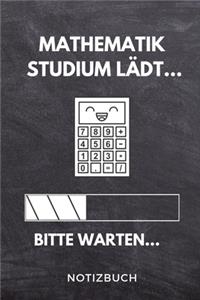 Mathematik Studium lädt... Bitte warten... Notizbuch: A 5 Notizbuch KARIERT für zukünftige Studenten - Cooler Spruch fürs Studium und Uni - Geburtstagsgeschenk - zur erfolgreichen Prüfung - Klausurenpha