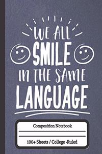 We All Smile In The Smile In The Same Language