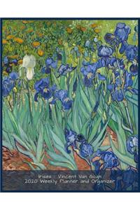 Irises - Vincent Van Gogh 2020 Weekly Planner and Organizer