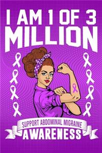 I'm 1 Of Of 3 Million Support Abdominal Migraine Awareness