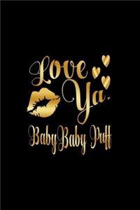 Love Ya, Baby Baby Puff