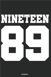 Nineteen 89 Notebook