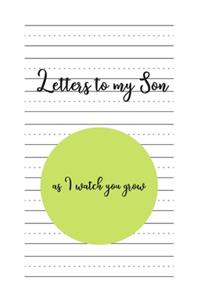 Letters to my Son as I watch you grow