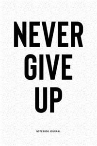 Never Give Up