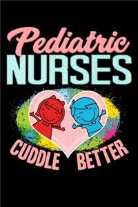Pediatric Nurses Cuddle Better