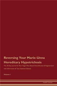 Reversing Your Marie-Unna Hereditary Hypotrichosis