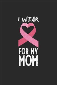 I wear for my Mom