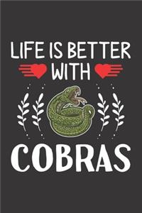 Life Is Better With Cobras