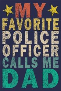 My Favorite Police Officer Calls Me Dad