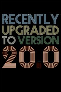 Recently Upgraded To Version 20.0