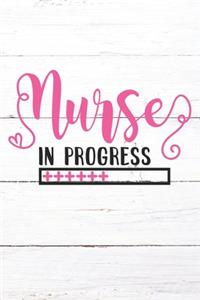 Nurse In Progress