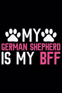 My German Shepherd Is My BFF