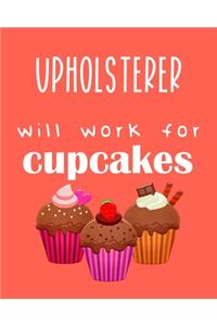 Upholsterer - will work for cupcakes