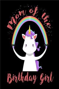 Mom Of The Birthday Girl