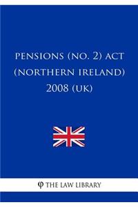 Pensions (No. 2) Act (Northern Ireland) 2008 (UK)