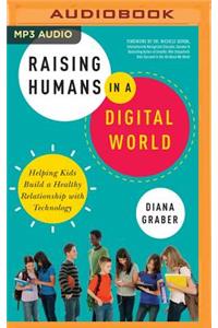 Raising Humans in a Digital World