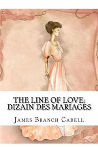 The Line of Love; Dizain des Mariages