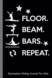 Floor, Beam, Bars, Repeat