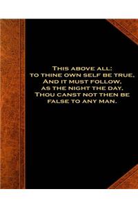 Shakespeare Quote Hamlet Self Be True School Composition Book 130 Pages