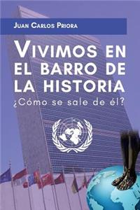 Vivimos en el barro de la historia