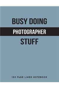 Busy Doing Photographer Stuff