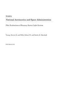 Pilot Evaluations of Runway Status Light System