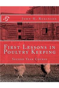 First Lessons in Poultry Keeping
