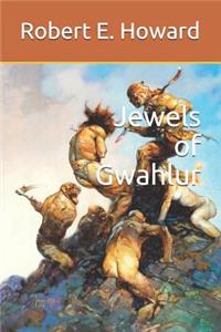 Jewels of Gwahlur