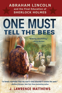 One Must Tell the Bees