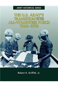 U.S. Army's Transition to the All-Volunteer Force, 1968-1974