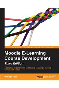 Moodle E-Learning Course Development - Third Edition