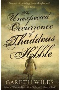 Unexpected Occurrence of Thaddeus Hobble