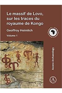 Le massif de Lovo, sur les traces du royaume de Kongo