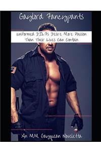 Uniformed Dilfs Desire More Passion Than Their Lives Can Contain: An MM Gayquean Noveletta