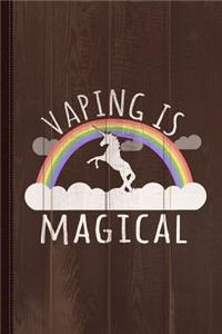 Vaping Is Magical Journal Notebook