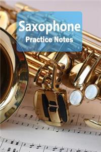 Saxophone Practice Notes