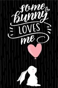 Some Bunny Loves Me Journal