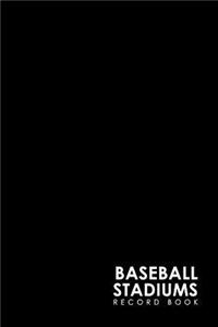 Baseball Stadiums Record Book