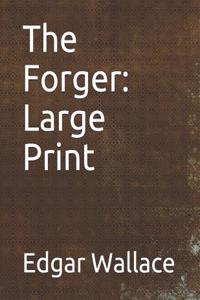 The Forger: Large Print
