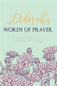 Deborah's Words of Prayer: 90 Days of Reflective Prayer Prompts for Guided Worship - Personalized Cover