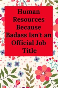 Human Resources Because Badass Isn't an Official Job Title