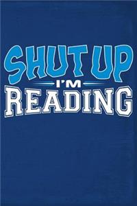 Shut Up I'm Reading