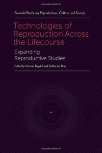 Technologies of Reproduction Across the Lifecourse