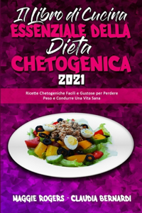 Il Libro Di Cucina Essenziale della Dieta Chetogenica 2021