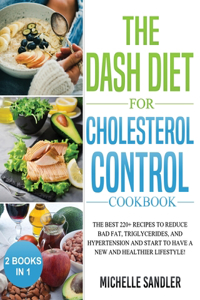 Dash Diet for Cholesterol Control Cookbook