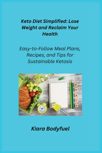 Keto Diet Simplified