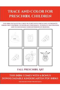 Fall Preschool Art (Trace and Color for preschool children)