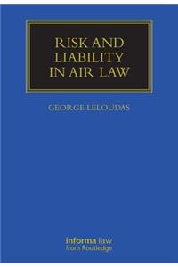 Risk and Liability in Air Law