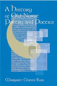 A History of Old Norse Poetry and Poetics